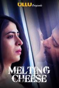 Melting Cheese Complete Ullu Hot Web Series (2023)