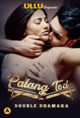 Palang Tod - Double Dhamaka Complete Ullu Hot Web Series (2023)