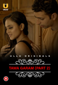 CharmSukh - Tawa Garam Part 2 Ullu Hot Web Series (2022)