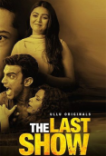 The Last Show (Part 2) Ullu Hot Web Series (2023)