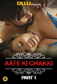 Charmsukh (E25) - Aate Ki Chakki (Part 1) Ullu Hot Web Series (2023)