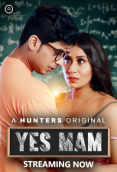 Yes Mam (E01-E02) Hunters Hot Web Series (2023)