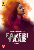 Farebi Yaar (Part 1) Ullu Hot Web Series (2023)