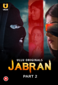 Jabran (Part 2) Ullu Hot Web Series (2023)