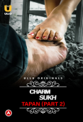 Charmsukh – Tapan (Part 2) Ullu Hot Web Series (2023)