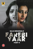 Farebi Yaar (Part 3) Ullu Hot Web Series (2023)