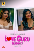 Love Guru Season 2 (Part 1) Ullu Hot Web Series (2023)