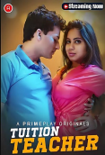 Tuition Teacher (E01-E04) PrimePlay Hot Web Series (2023)