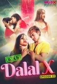 Dalal X (E03) MoodX Hot Web Series (2023)