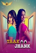 Taak Jhank (E01-E02) WowEntertainment Hot Web Series (2024)