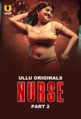 Nurse (Part 2) Ullu Hot Web Series (2025)