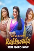 Rakhwala (E01-E03) HulChul Hot Web Series (2025)