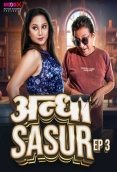 Andha Sasur (E03) MoodX Hot Web Series (2023)