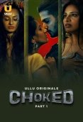 Choked (Part 1) Ullu Hot Web Series (2024)