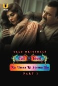 Desi Kisse - Na Umra Ki Seema Ho (Part 1) Ullu Hot Web Series (2024)