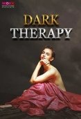 Dark Therapy MoodX Uncut Short Film (2024)