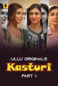 Kasturi (Part 1) Ullu Hot Web Series (2024)