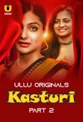 Kasturi (Part 2) Ullu Hot Web Series (2024)