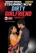 Dirty Girlfriend ShowHit Uncut Short Film (2024)