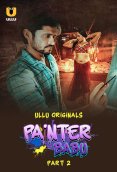 Painter Babu (Part 2) Ullu Hot Web Series (2024)