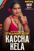 Kaccha Kela NeonX Uncut Short Film (2024)