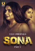 Sona (Part 1) Ullu Hot Web Series (2024)