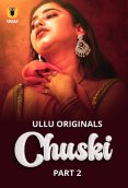 Chuski (Part 2) Ullu Hot Web Series (2024)