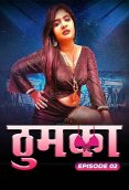 Thumka (E02) MoodX Hot Web Series (2024)