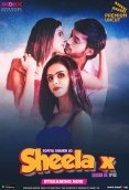 Sheela X Season 2 (E02) MoodX Uncut Web Series (2023)