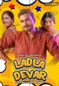 Ladla Dever (E01-E03) Jugnu Hot Web Series (2024)