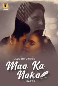 Maa Ka Naka (Part 1) Ullu Hot Web Series (2023)