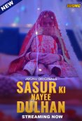 Sasur Ki Nayee Dulhan (E01-E04) Jugnu Hot Web Series (2024)