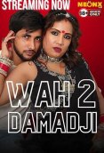 Wah Damad Ji 2 NeonX Uncut Short Film (2024)